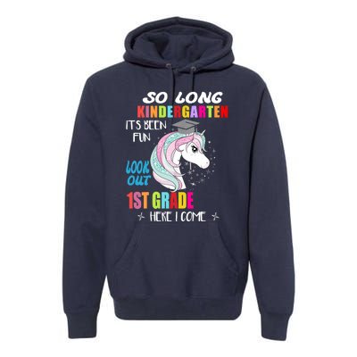 So Long Kindergarten 1st Grade Here I Come Graduation Girl Premium Hoodie