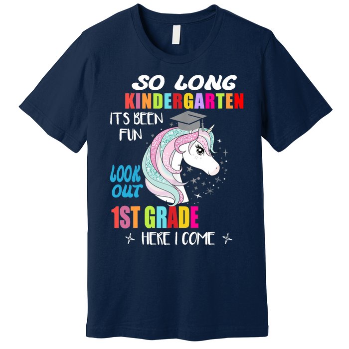 So Long Kindergarten 1st Grade Here I Come Graduation Girl Premium T-Shirt