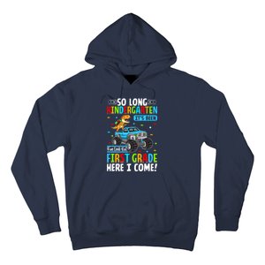 So Long Kindergarten Look Out First Grade Here I Come Hoodie