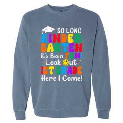 So Long Kindergarten 1st Grade Here I Come Back To School Garment-Dyed Sweatshirt