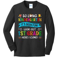 So Long Kindergarten Look Out 1st Grade Here I Come Kids Long Sleeve Shirt