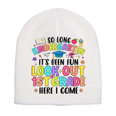 So Long Kindergarten Graduation 1st Grade Here I Come Short Acrylic Beanie