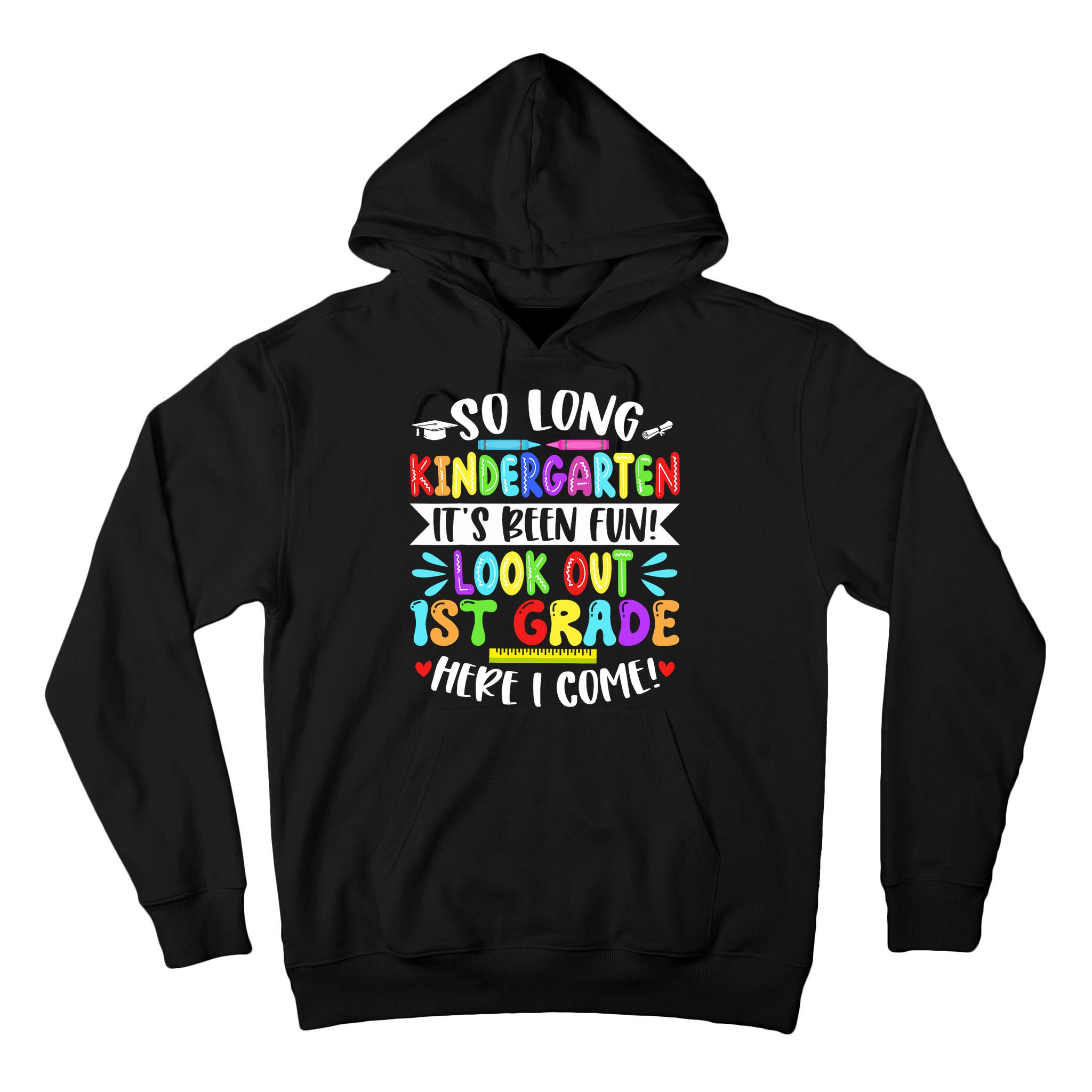 So Long Kindergarten Happy Last Day Of School Grad 2025  Tall Hoodie