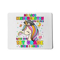 So Long Kindergarten 1st Grade Here I Come Graduation  Mousepad