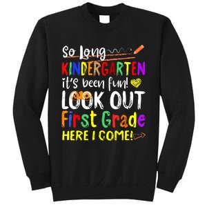 So Long Kindergarten Here I Come 1 Grade Graduation Fun Sweatshirt