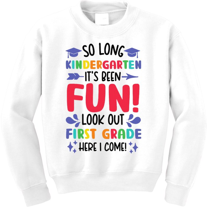 So Long Kindergarten Look Out First Grade Funny Graduation Kids Sweatshirt