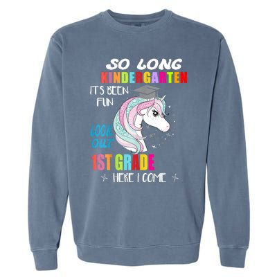 So Long Kindergarten 1st Grade Here I Come Graduation Garment-Dyed Sweatshirt