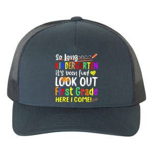 So Long Kindergarten Here I Come 1 Grade Graduation Fun Yupoong Adult 5-Panel Trucker Hat