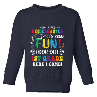 So Long Kindergarten 1st Grade Here I Come Graduation Toddler Sweatshirt