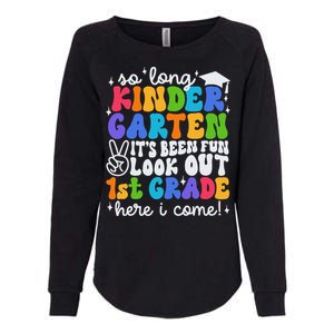 So Long Kindergarten Graduation 1st Grade Here I Come Womens California Wash Sweatshirt