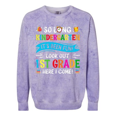 So Long Kindergarten Look Out 1st Grade Here I Come Colorblast Crewneck Sweatshirt