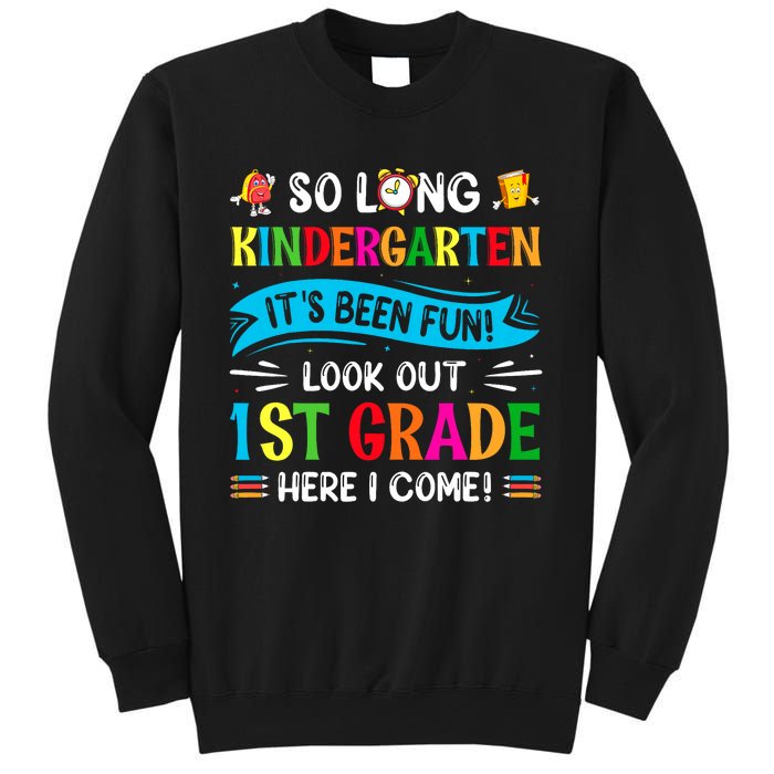 So Long Kindergarten Look Out 1st Grade Here I Come Sweatshirt