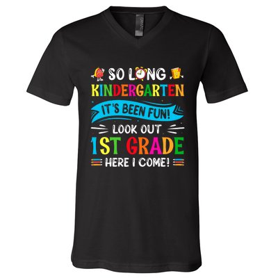 So Long Kindergarten Look Out 1st Grade Here I Come V-Neck T-Shirt