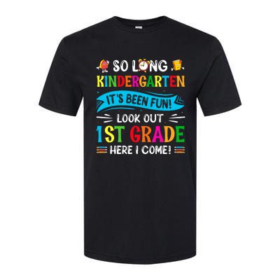 So Long Kindergarten Look Out 1st Grade Here I Come Softstyle CVC T-Shirt