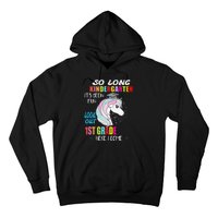 So Long Kindergarten 1st Grade Here I Come Graduation Hoodie