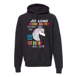 So Long Kindergarten 1st Grade Here I Come Graduation Premium Hoodie