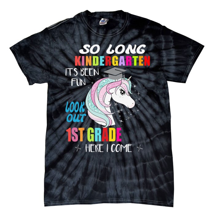 So Long Kindergarten 1st Grade Here I Come Graduation Tie-Dye T-Shirt