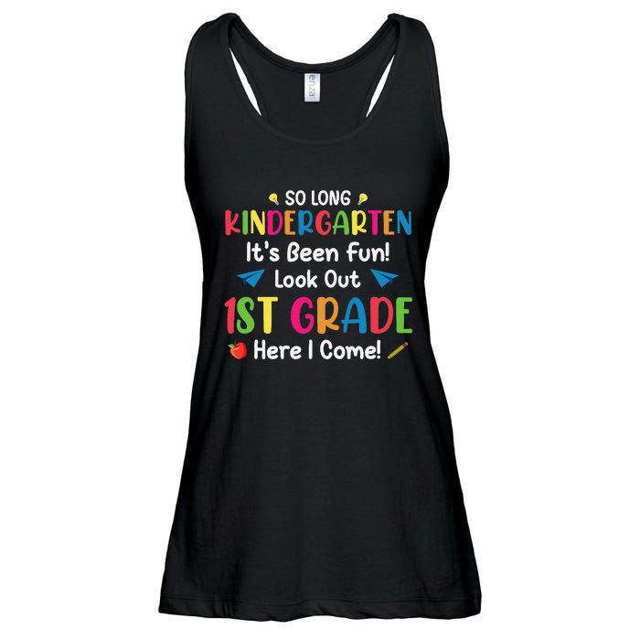 So Long Kindergarten Look Out 1st Grade Here I Come Last Day Ladies Essential Flowy Tank