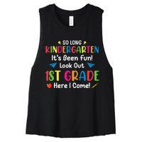 So Long Kindergarten Look Out 1st Grade Here I Come Last Day Women's Racerback Cropped Tank