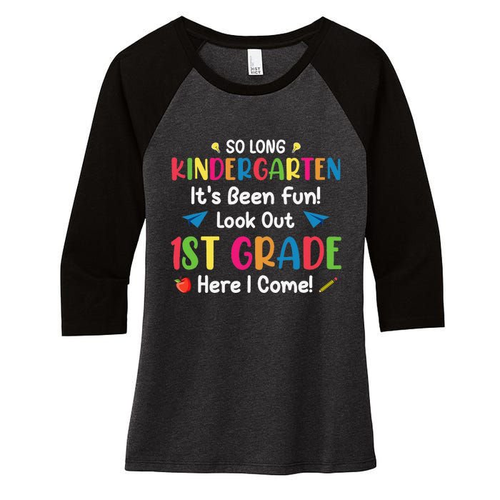 So Long Kindergarten Look Out 1st Grade Here I Come Last Day Women's Tri-Blend 3/4-Sleeve Raglan Shirt