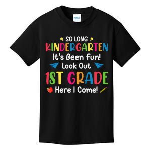 So Long Kindergarten Look Out 1st Grade Here I Come Last Day Kids T-Shirt