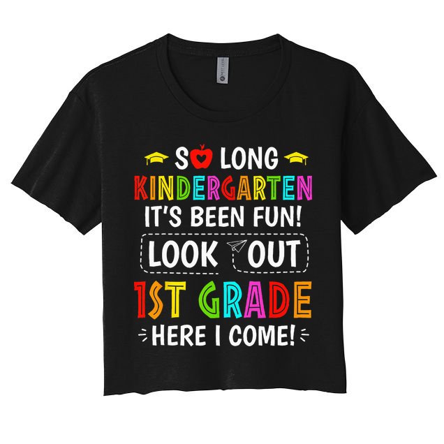 So Long Kindergarten 1st Grade Here I Come Graduation Crop Top