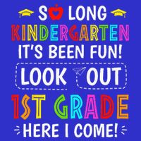 So Long Kindergarten 1st Grade Here I Come Graduation Bag