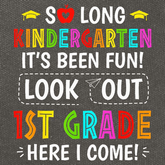 So Long Kindergarten 1st Grade Here I Come Graduation Cotton Canvas Backpack