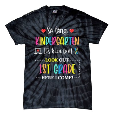 So Long Kindergarten 1st Grade Here I Come Back To School Tie-Dye T-Shirt