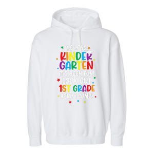 So Long Kindergarten Look Out Kindergarten Funny Graduation Garment-Dyed Fleece Hoodie