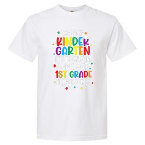 So Long Kindergarten Look Out Kindergarten Funny Graduation Garment-Dyed Heavyweight T-Shirt