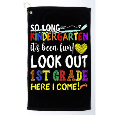 So Long Kindergarten Look Out 1st Grade Here I Come Golf Towel