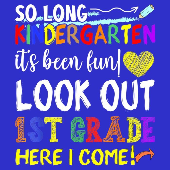 So Long Kindergarten Look Out 1st Grade Here I Come Premium T-Shirt
