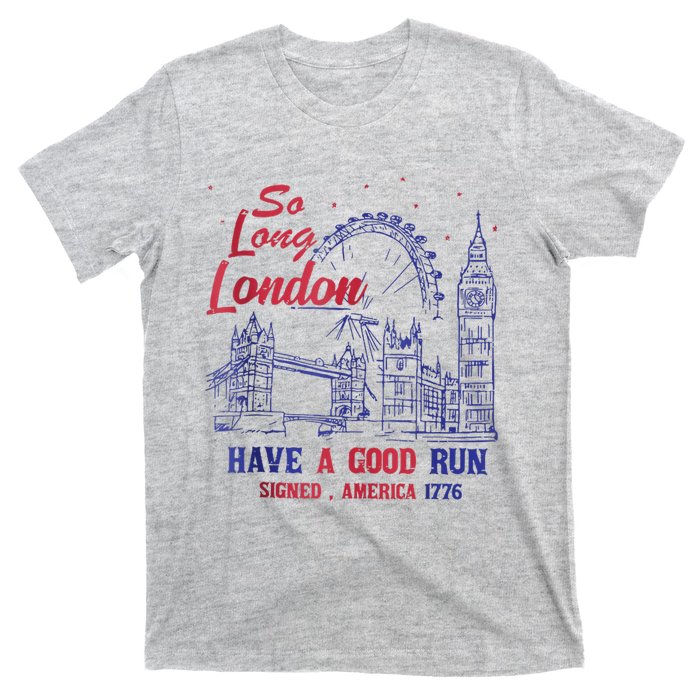 So Long London 4th Of July T-Shirt