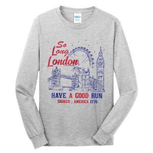 So Long London 4th Of July Tall Long Sleeve T-Shirt