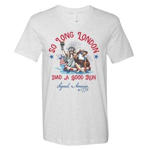 So Long London Had Good Run Funny Independence Day July 4th V-Neck T-Shirt