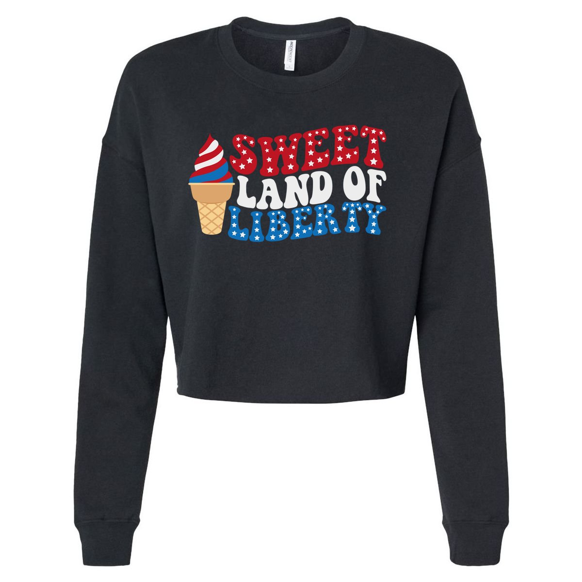 Sweet Land Liberty 4th Of July / Funny Independence Usa Day Meaningful Gift Cropped Pullover Crew