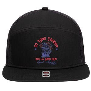 So Long London Had A Good Run Funny 4th Of July 7 Panel Mesh Trucker Snapback Hat