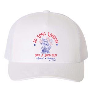 So Long London Had A Good Run Funny 4th Of July Yupoong Adult 5-Panel Trucker Hat