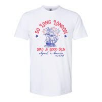 So Long London Had A Good Run Funny 4th Of July Softstyle CVC T-Shirt