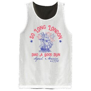 So Long London Had A Good Run Funny 4th Of July Mesh Reversible Basketball Jersey Tank