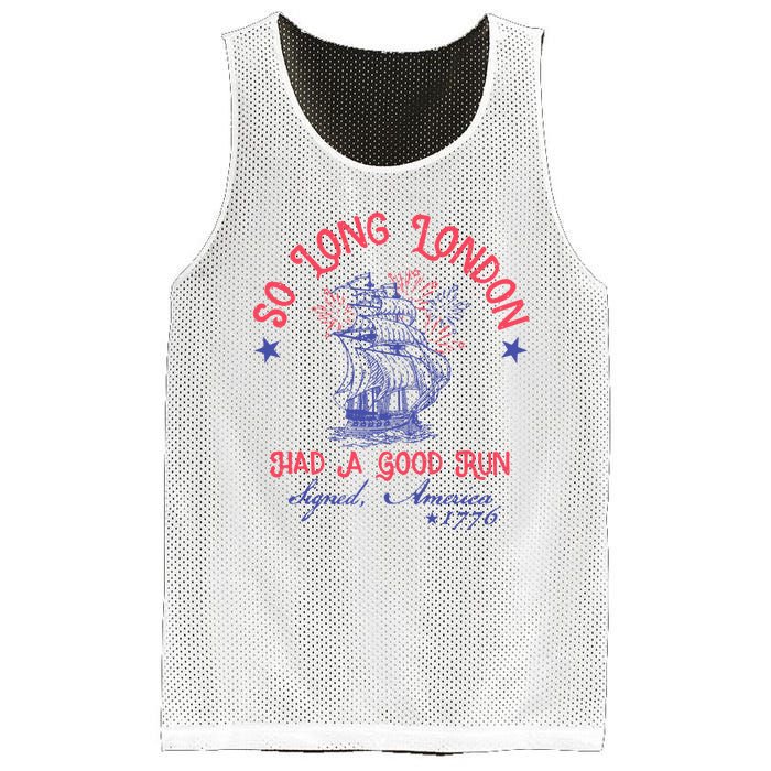 So Long London Had A Good Run Funny 4th Of July Mesh Reversible Basketball Jersey Tank