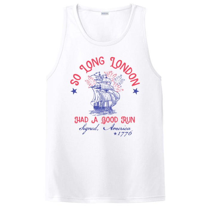 So Long London Had A Good Run Funny 4th Of July PosiCharge Competitor Tank