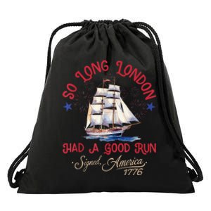 So Long London Had A Good Run Funny 4th Of July Drawstring Bag