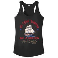 So Long London Had A Good Run Funny 4th Of July Ladies PosiCharge Competitor Racerback Tank