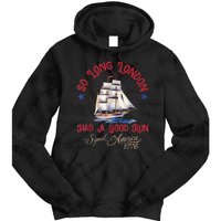 So Long London Had A Good Run Funny 4th Of July Tie Dye Hoodie