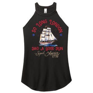 So Long London Had A Good Run Funny 4th Of July Women's Perfect Tri Rocker Tank