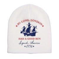 So Long London Had A Good Run Short Acrylic Beanie