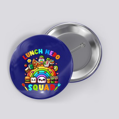School Lunch Lady Squad A Food Team Rainbow Lunch Hero Squad Gift Button