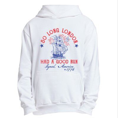 So Long London Had A Good Run Funny 4th Of July Urban Pullover Hoodie